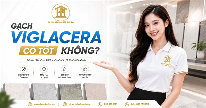 Gạch Viglacera có tốt không
