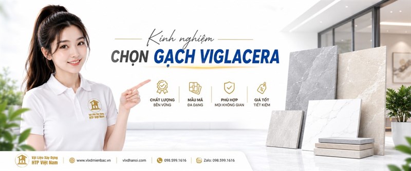 Kinh nghiệm chọn gạch Viglacera
